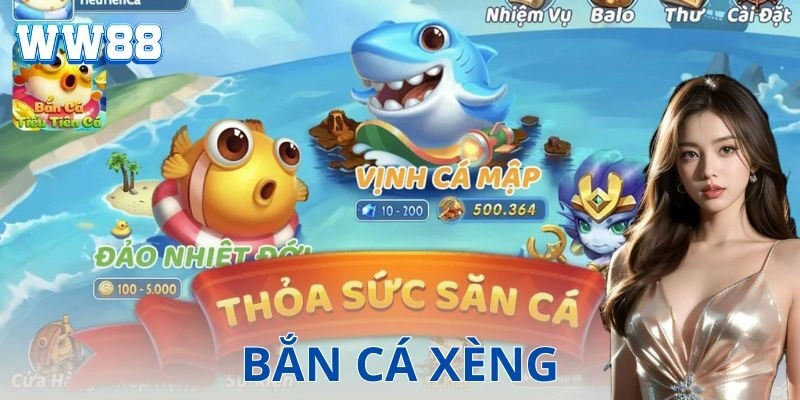 Những điểm đặc sắc chỉ có ở bắn cá xèng